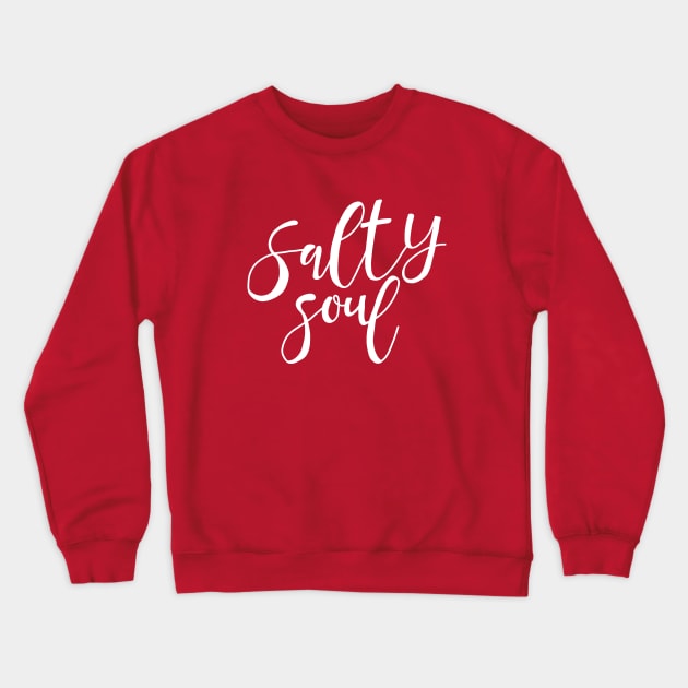 Salty soul Crewneck Sweatshirt by valentinahramov